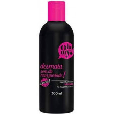 Oh My Shampoo Desmaia Sem do e Nem Piedade